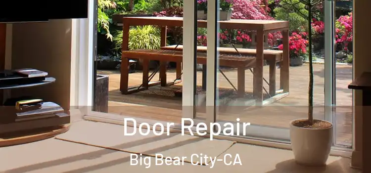  Door Repair Big Bear City-CA