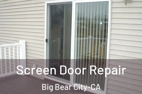 Screen Door Repair Big Bear City-CA